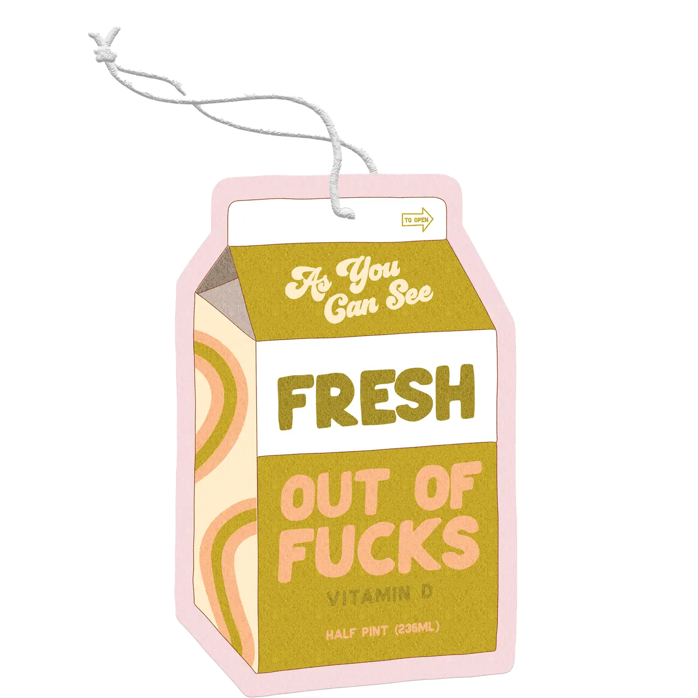 Fresh Out of Fucks Air Freshener