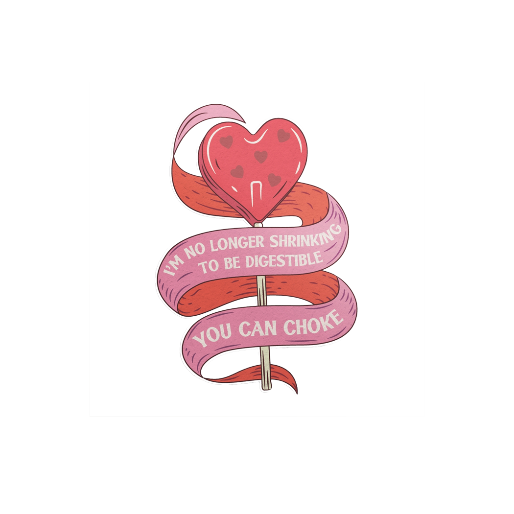 You Can Choke Sticker