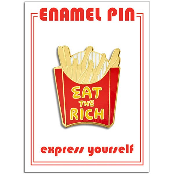 Eat the Rich Enamel Pin