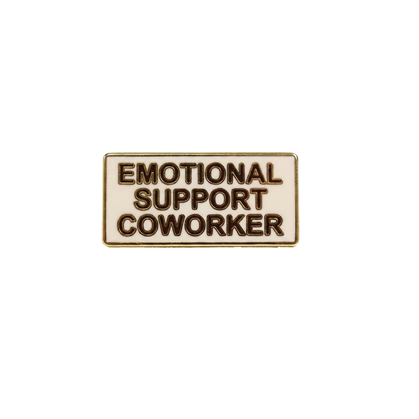 Emotional Support Coworker Enamel Pin