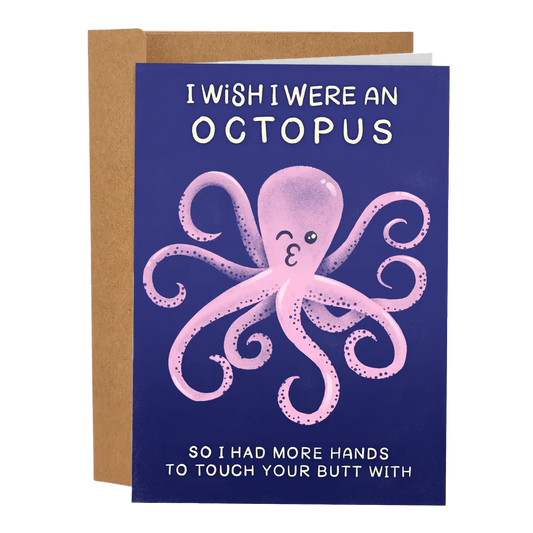 I Wish I Were an Octopus Love Card
