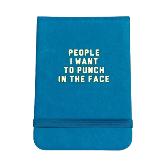 People I Want To Punch In The Face Pocket Journal