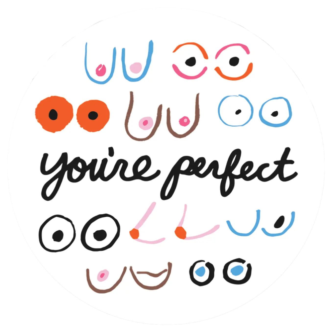 You're Perfect Sticker