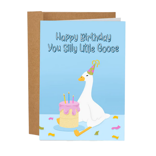 You Silly Little Goose Birthday Card