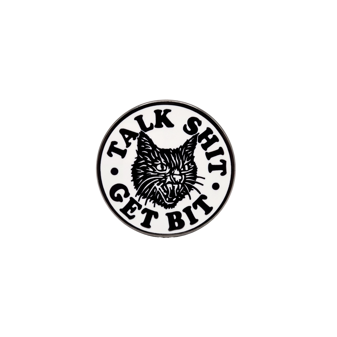 Talk Shit Get Bit Enamel Pin