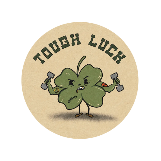 Tough Luck Four Leaf Sticker