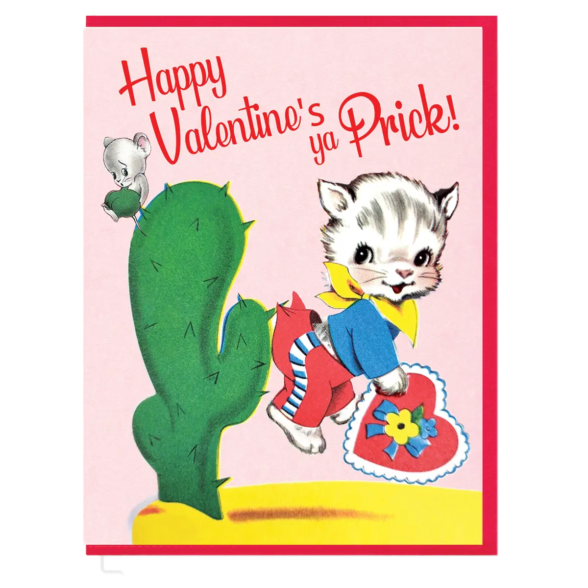 Happy Valentine's Day Ya Prick! Card
