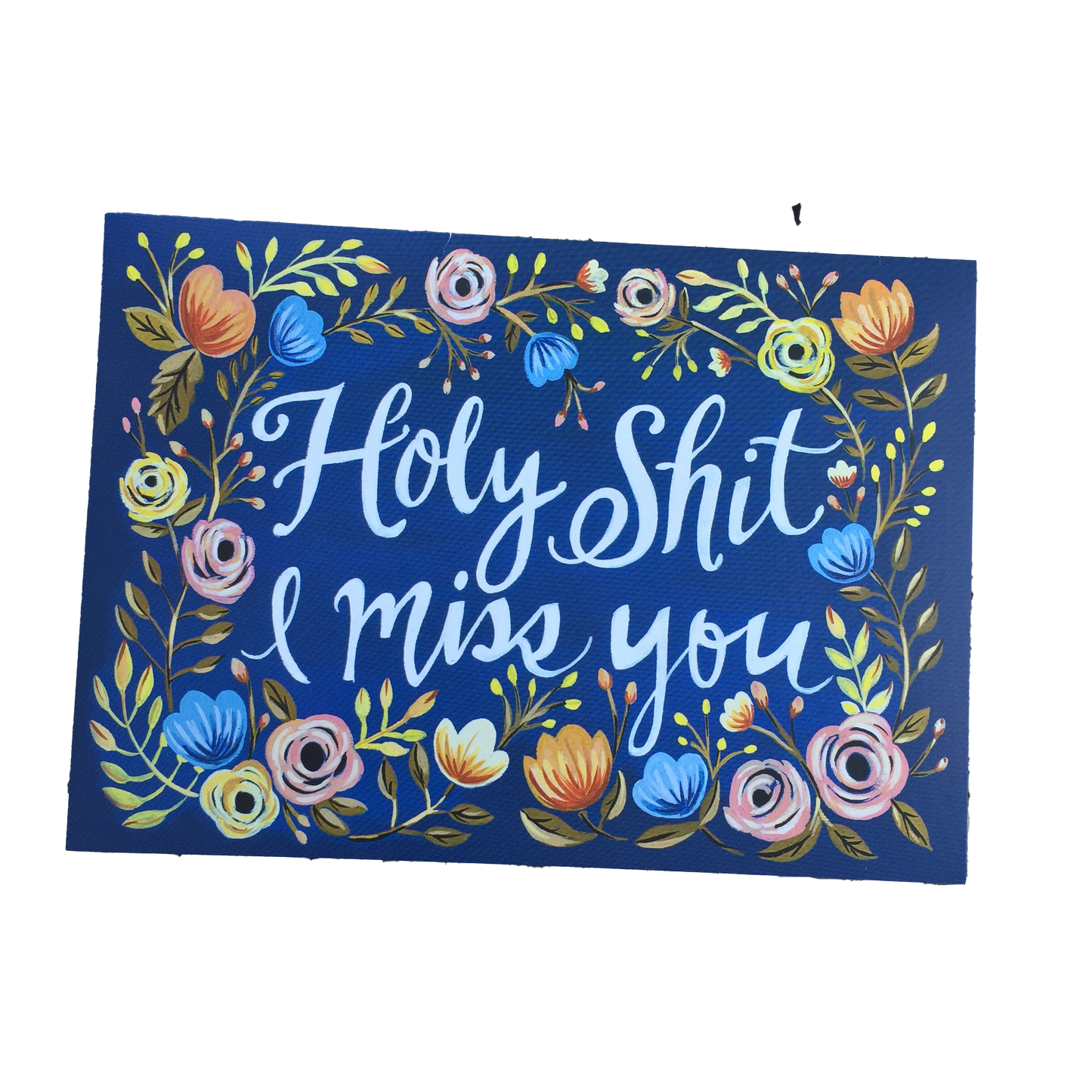 Holy Shit I Miss You Card