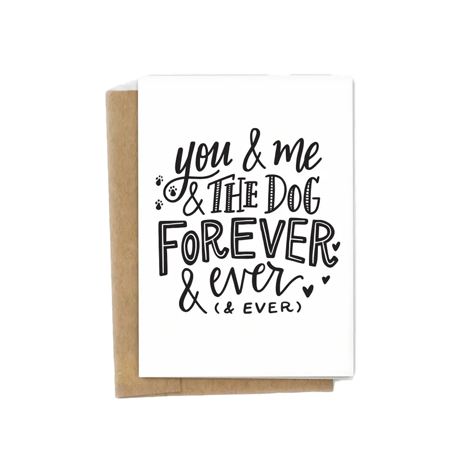 You Me and the Dog Forever Card