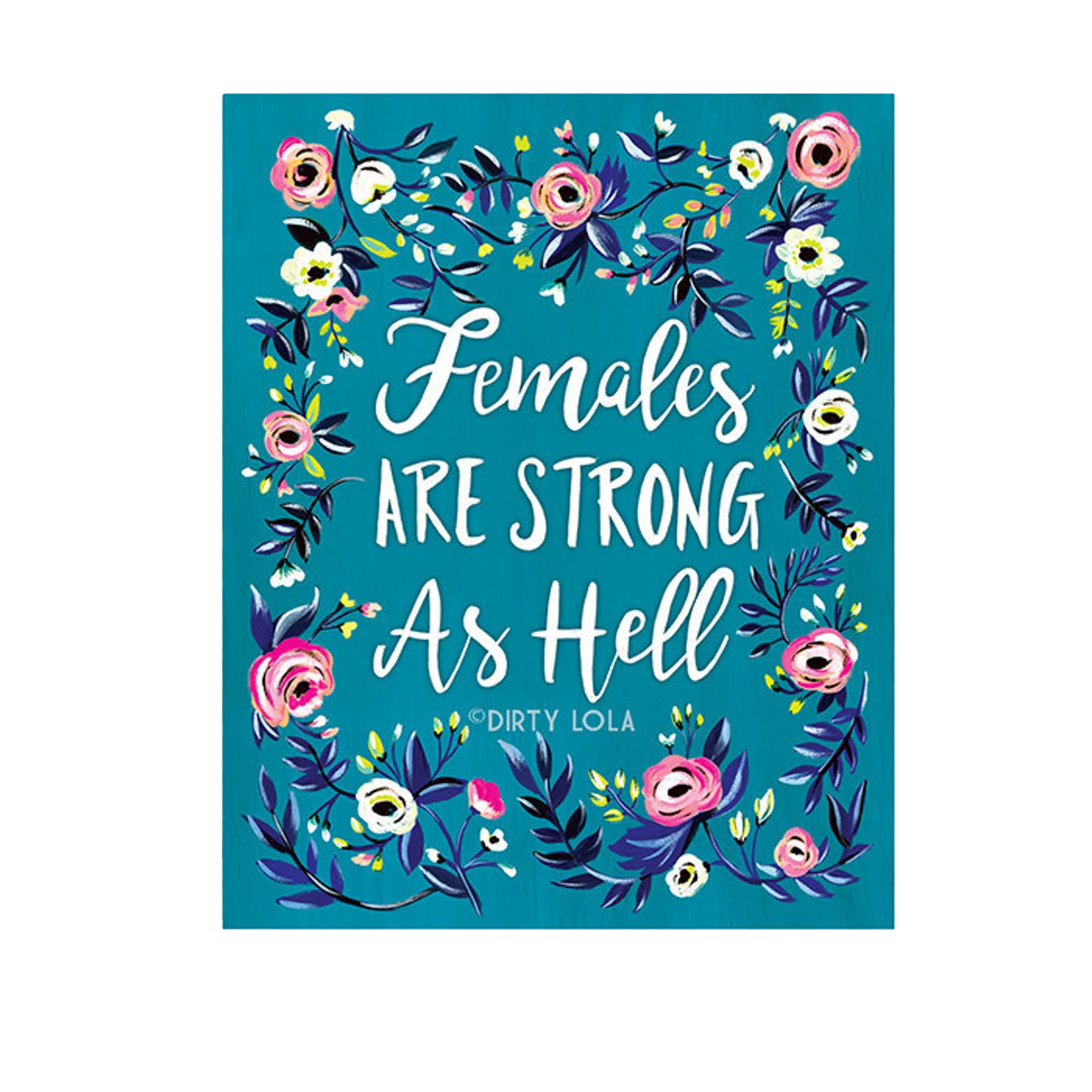 Females Are Strong Print