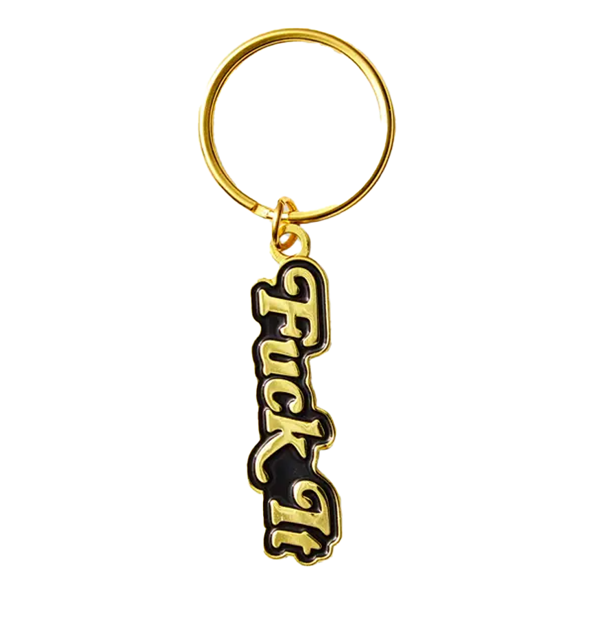 Fuck It Keychain