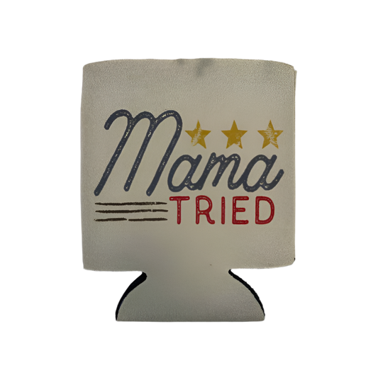 Mama Tried Koozie