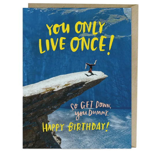Only Live Once Birthday Card