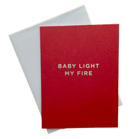 Baby Light My Fire Card