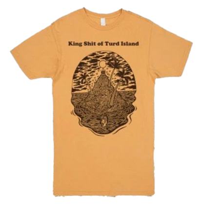 King Shit of Turd Island Tee