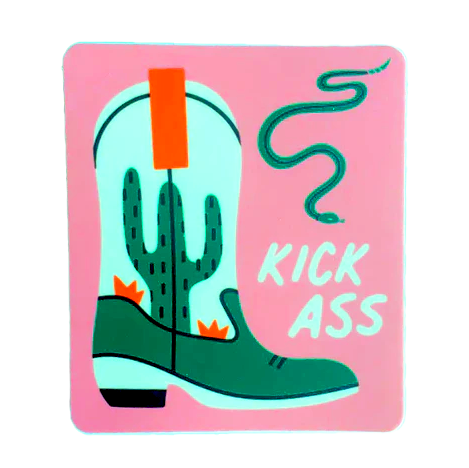 Kick A-- Sticker
