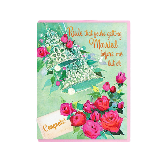 Rude That You're Getting Married Wedding Card