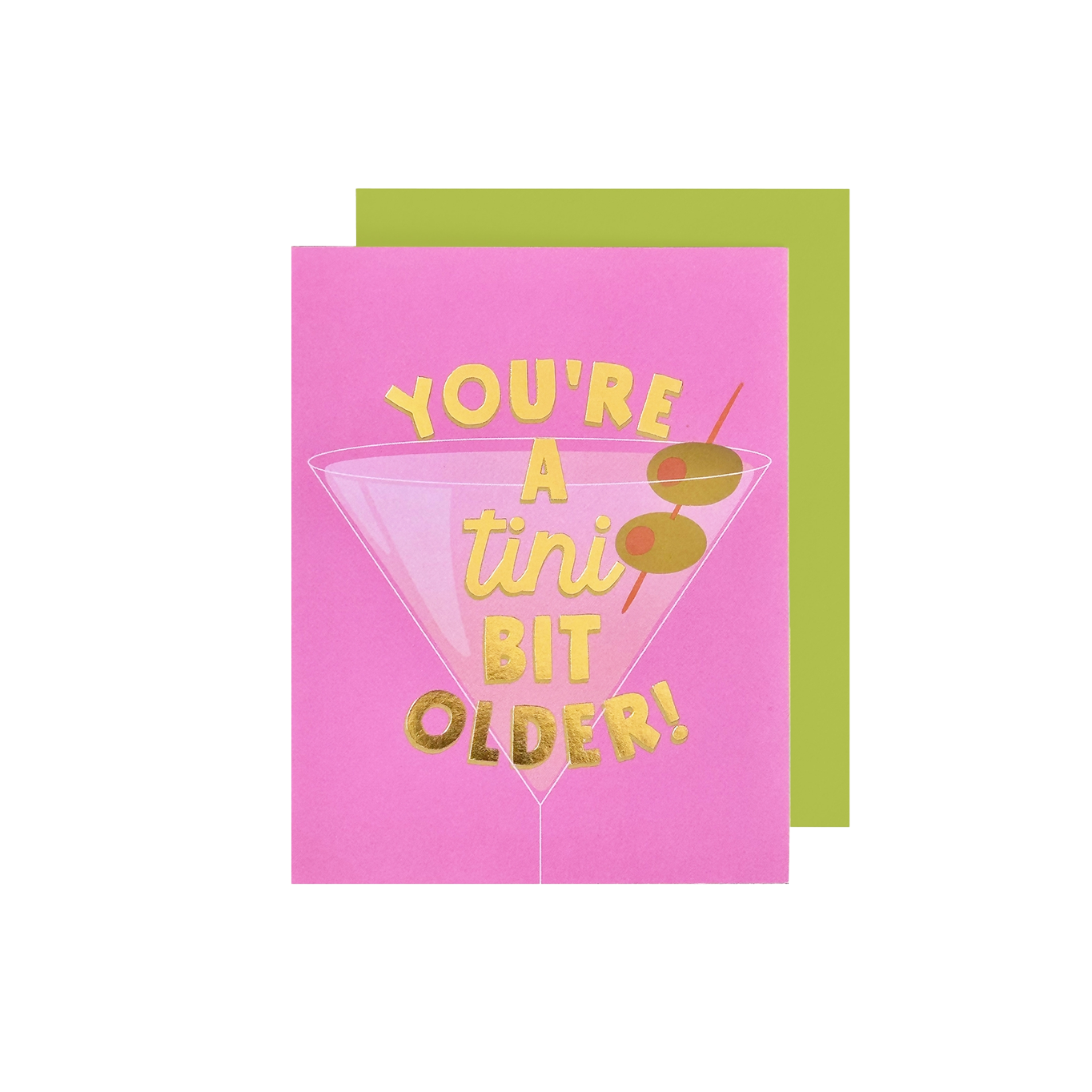 You're a Tini Bit Older Birthday Card