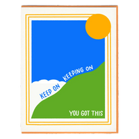 Keep on Keeping on Card