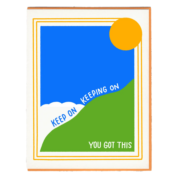 Keep on Keeping on Card