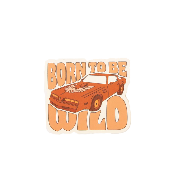 Born to be Wild Car Sticker