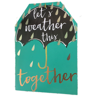 Let's Weather This Together Card