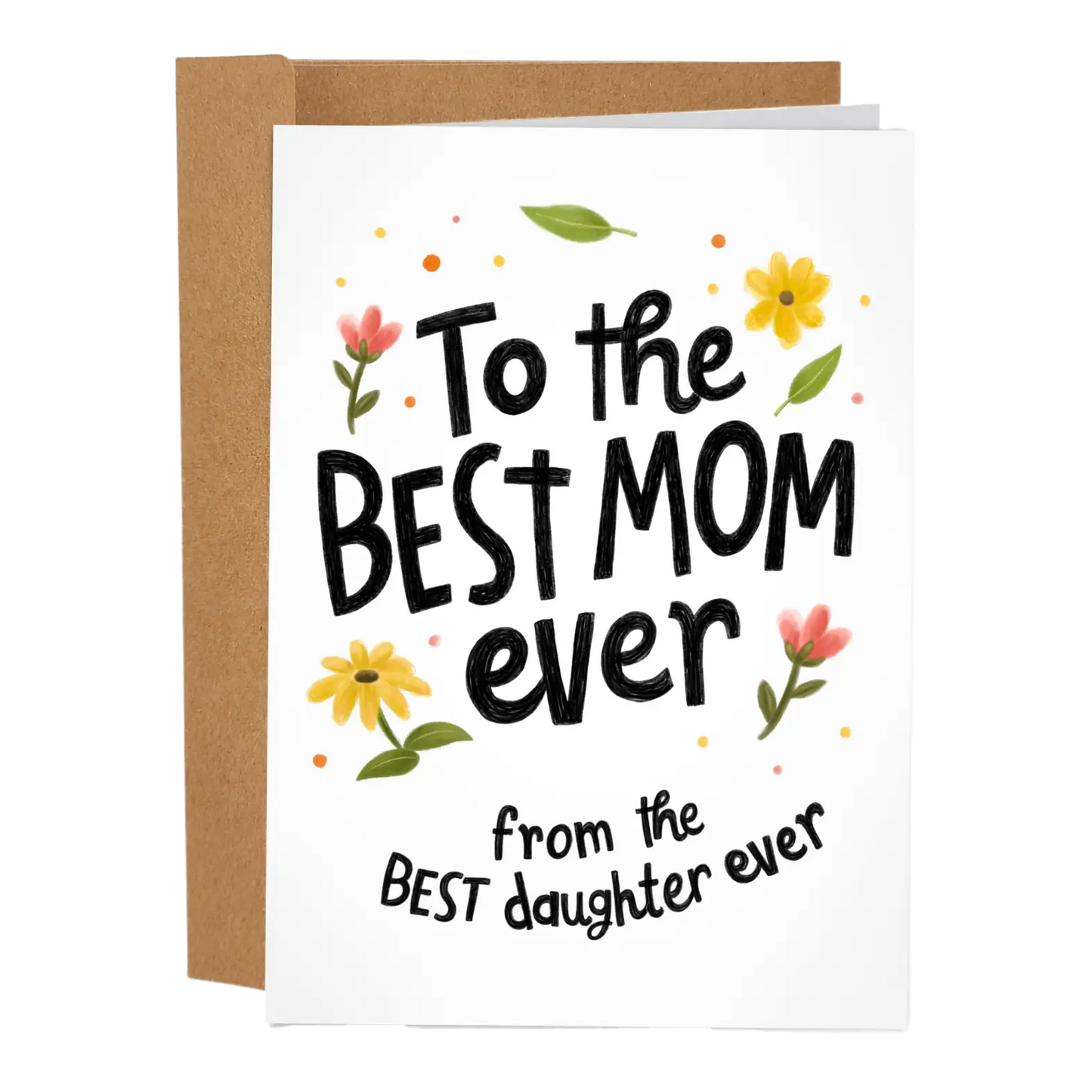 Best Daughter Ever Mother's Day Card
