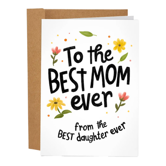 Best Daughter Ever Mother's Day Card