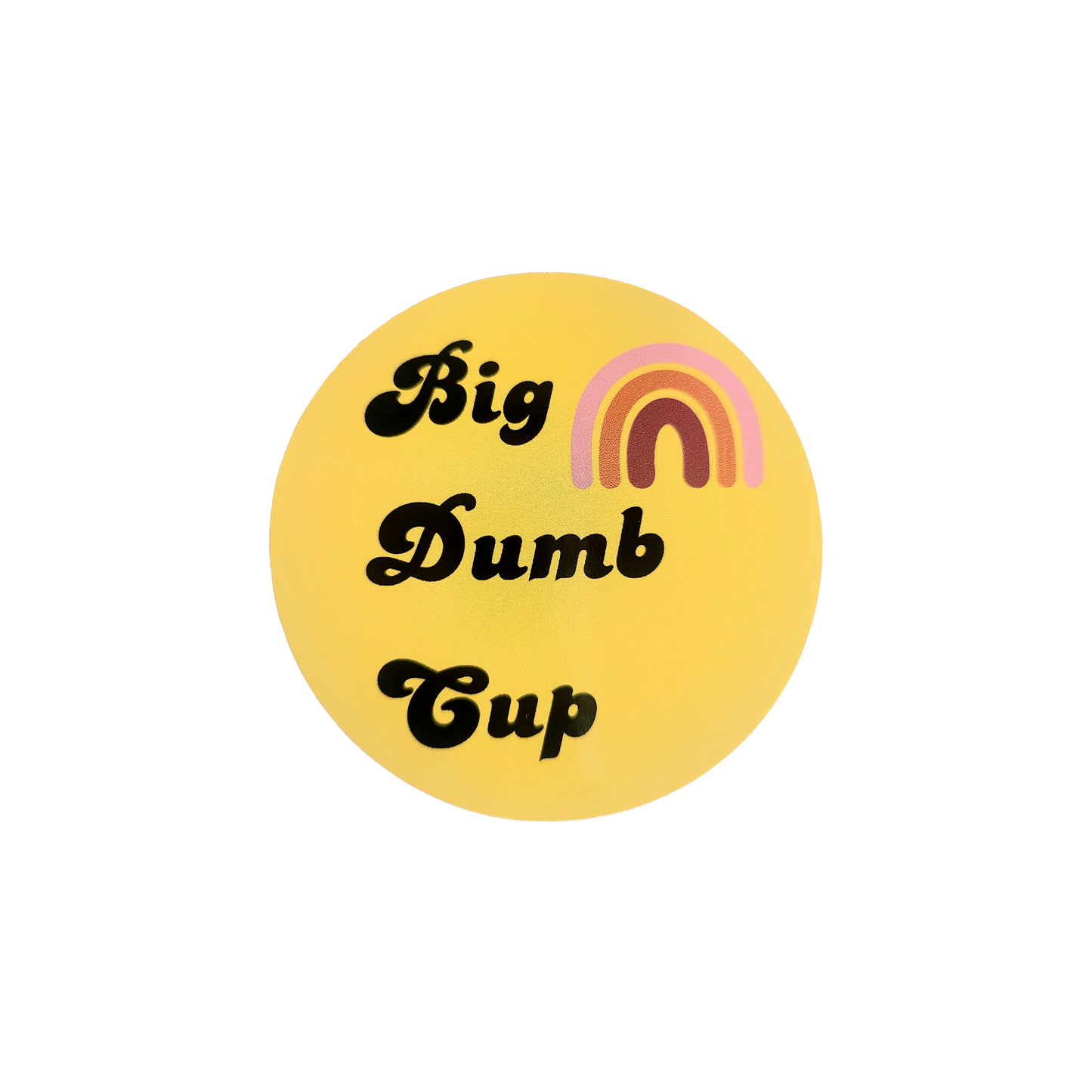 Big Dumb Cup Sticker