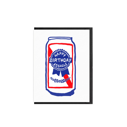 Happy Birthday Asshole Card
