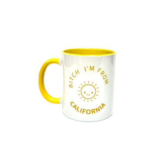 Bitch I’m From California Mug