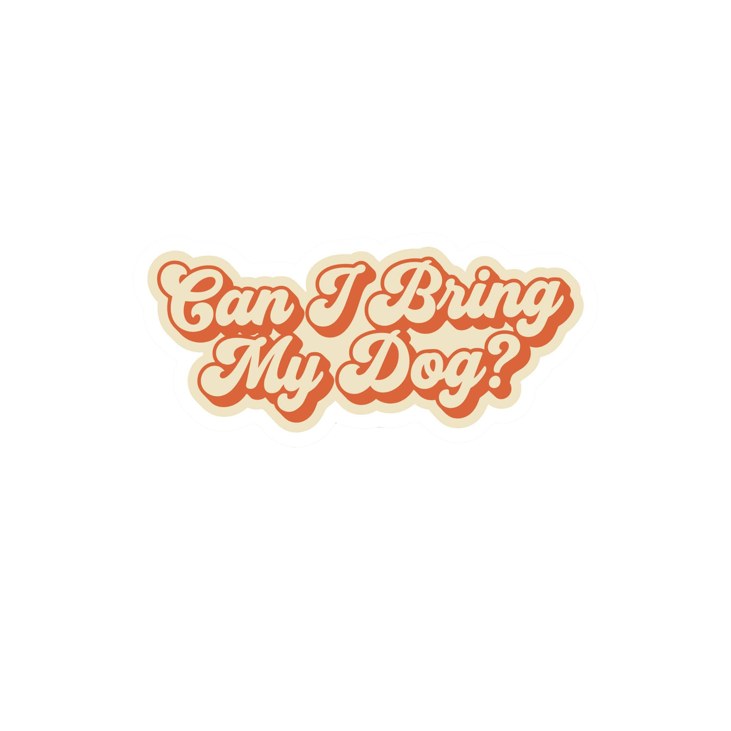Can I Bring My Dog Sticker