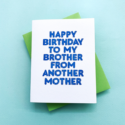 To My Brother from Another Mother Birthday Card