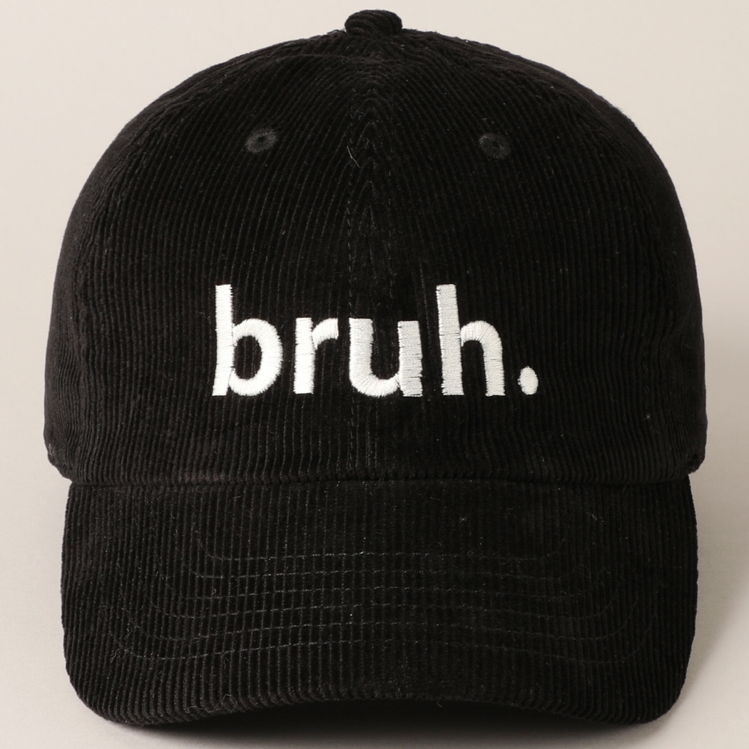 Bruh Lettering Embroidered Corduroy Cap