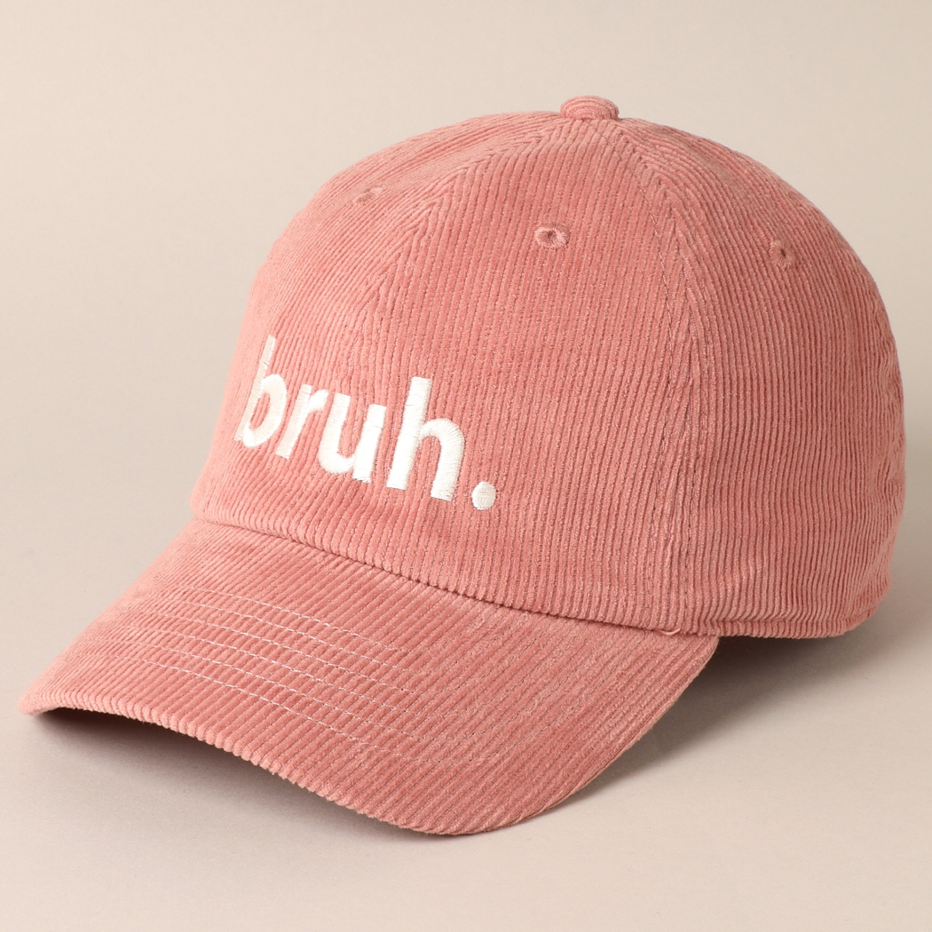 Bruh Lettering Embroidered Corduroy Cap