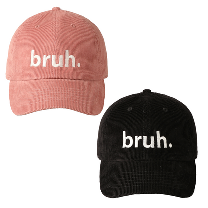 Bruh Lettering Embroidered Corduroy Cap