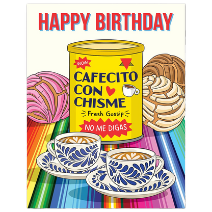 Cafecito Con Chisme Birthday Card