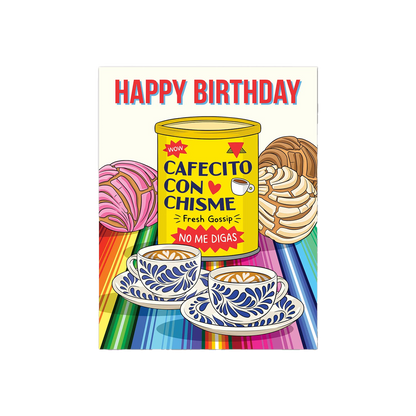 Cafecito Con Chisme Birthday Card