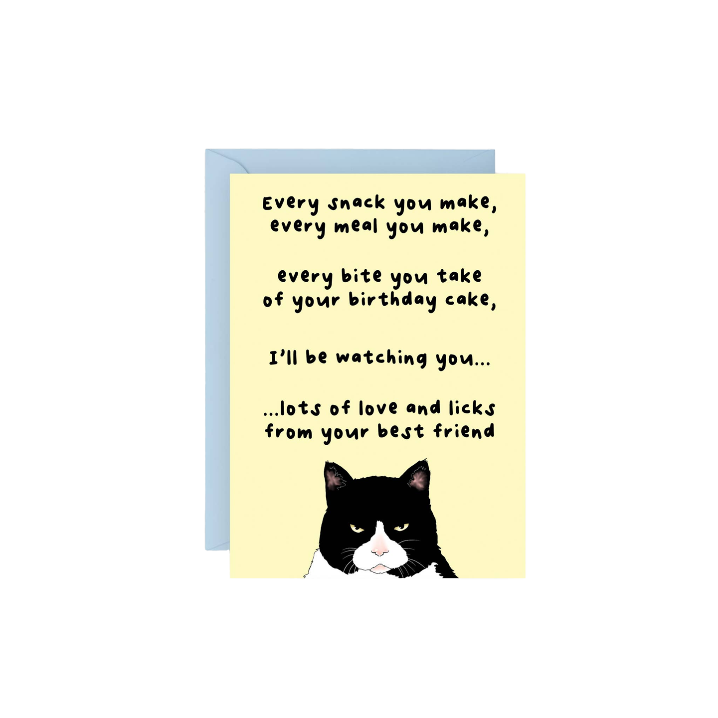 Every Snack You Make Cat Birthday Card