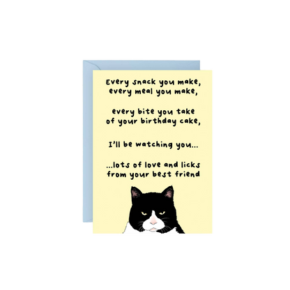 Every Snack You Make Cat Birthday Card