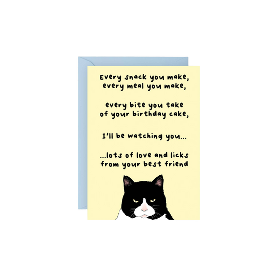 Every Snack You Make Cat Birthday Card