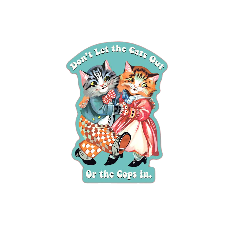 Don't Let the Cats Out - Retro Cat Sticker