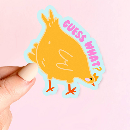 Guess What? Chicken Butt Sticker