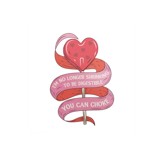 You Can Choke Sticker