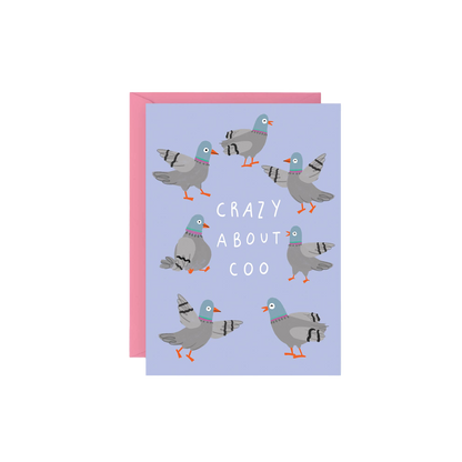 Crazy About Coo Pigeon Love Card
