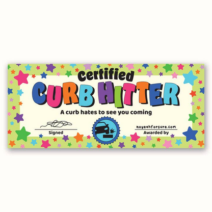 Certified Curb Hitter Bumper Sticker