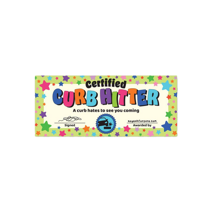 Certified Curb Hitter Bumper Sticker