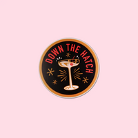 Down the Hatch Sticker