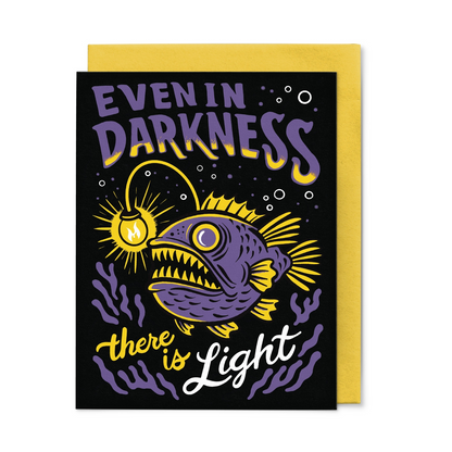 Even in Darkness There is Light Encouragement Card