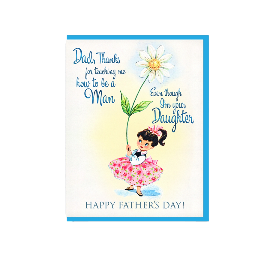 Teaching Daughters To Be A Man Fathers Day Card